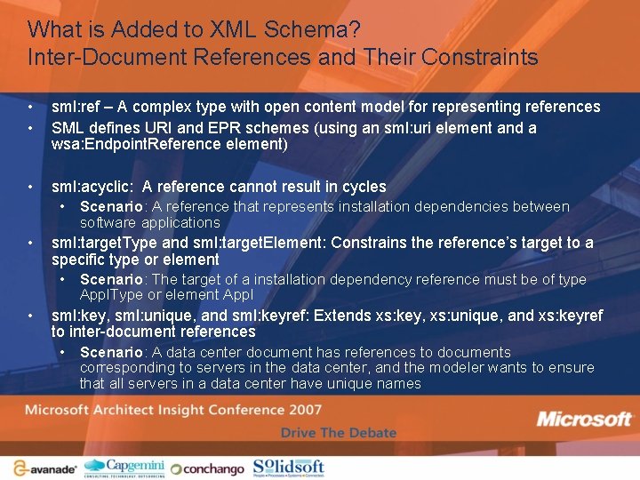 What is Added to XML Schema? Inter-Document References and Their Constraints • • sml: