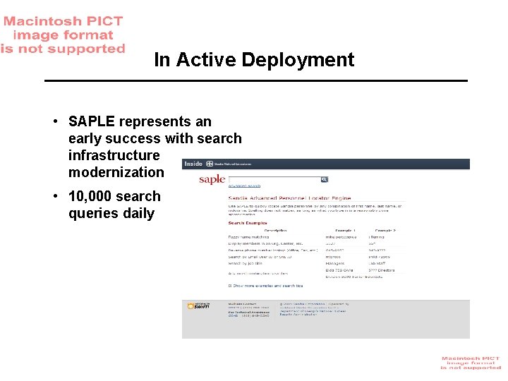 In Active Deployment • SAPLE represents an early success with search infrastructure modernization •