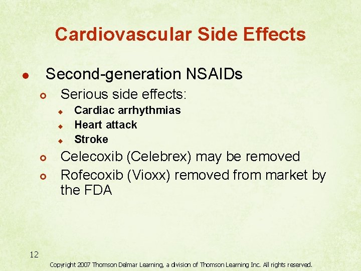 Cardiovascular Side Effects Second-generation NSAIDs l £ Serious side effects: u u u £