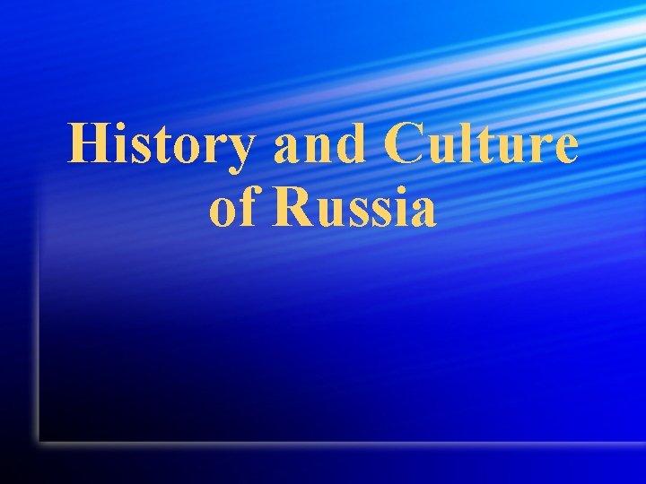 History and Culture of Russia 