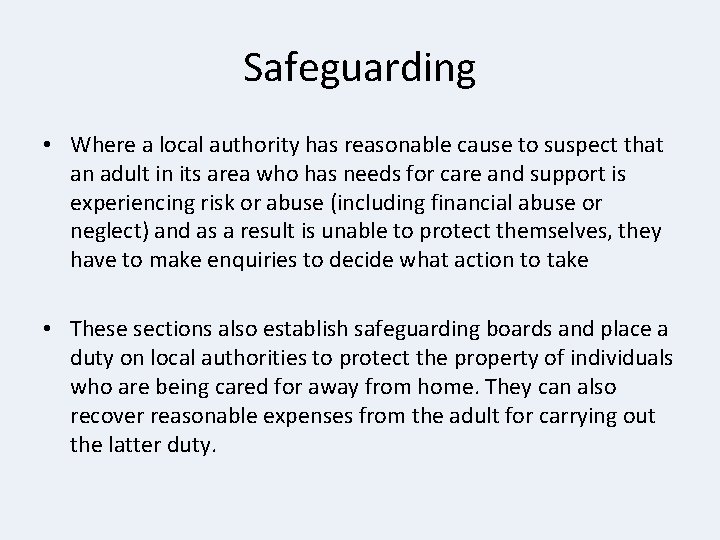 Safeguarding • Where a local authority has reasonable cause to suspect that an adult Safeguarding • Where a local authority has reasonable cause to suspect that an adult