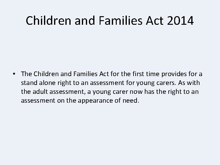 Children and Families Act 2014 • The Children and Families Act for the first Children and Families Act 2014 • The Children and Families Act for the first