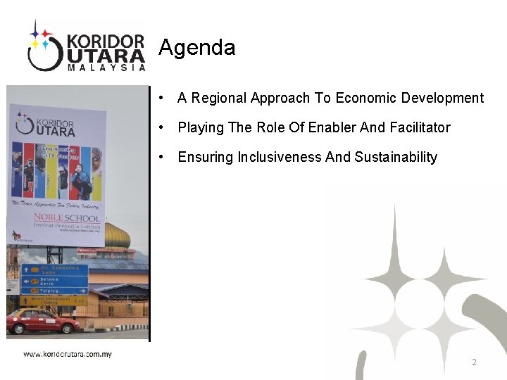 Agenda • A Regional Approach To Economic Development • Playing The Role Of Enabler Agenda • A Regional Approach To Economic Development • Playing The Role Of Enabler