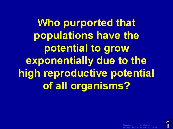 Who purported that populations have the potential to grow exponentially due to the high