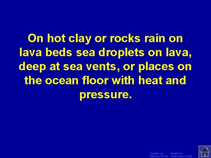 On hot clay or rocks rain on lava beds sea droplets on lava, deep