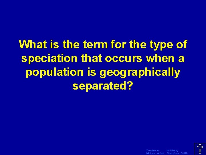 What is the term for the type of speciation that occurs when a population
