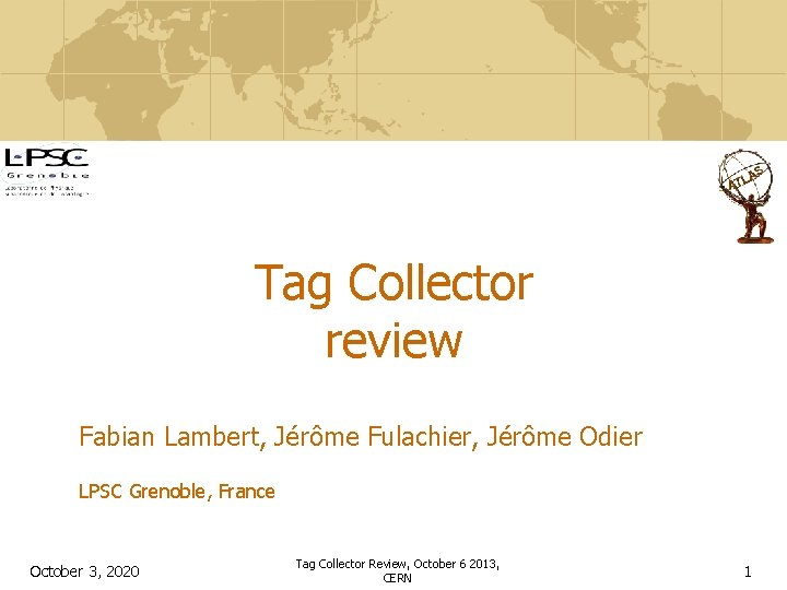 Tag Collector review Fabian Lambert, Jérôme Fulachier, Jérôme Odier LPSC Grenoble, France October 3,