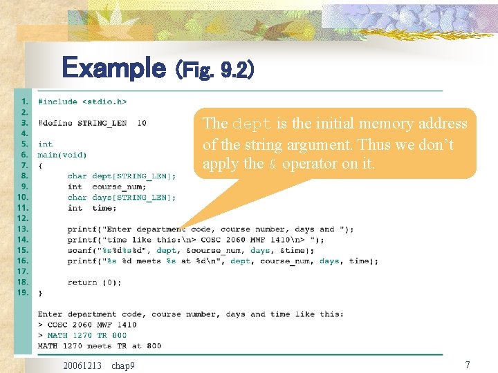 Example (Fig. 9. 2) The dept is the initial memory address of the string