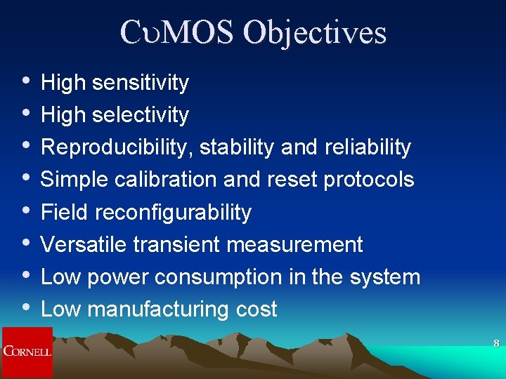 C MOS Objectives • • High sensitivity High selectivity Reproducibility, stability and reliability Simple C MOS Objectives • • High sensitivity High selectivity Reproducibility, stability and reliability Simple
