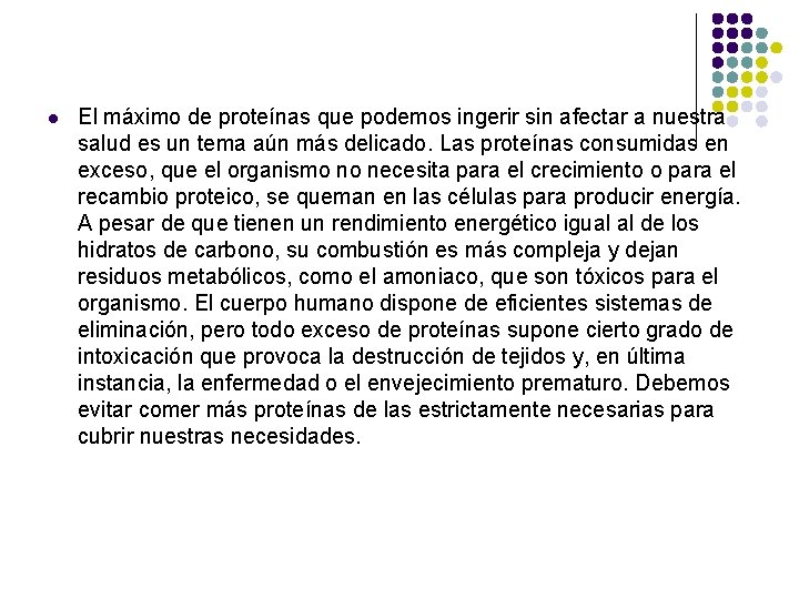 l El máximo de proteínas que podemos ingerir sin afectar a nuestra salud es