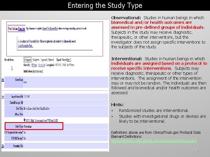 Entering the Study Type Observational: Studies in human beings in which biomedical and/or health