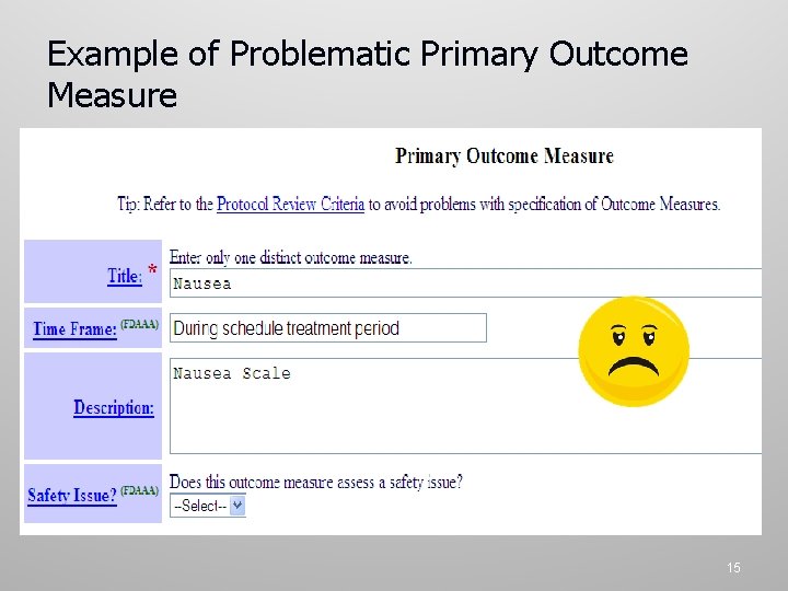 Example of Problematic Primary Outcome Measure 15 