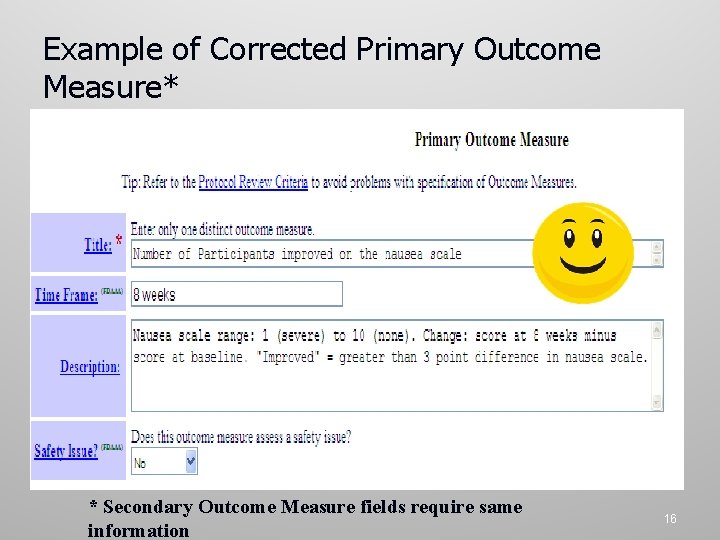 Example of Corrected Primary Outcome Measure* * Secondary Outcome Measure fields require same information