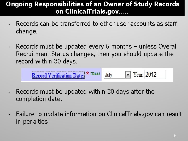 Ongoing Responsibilities of an Owner of Study Records on Clinical. Trials. gov…. . •