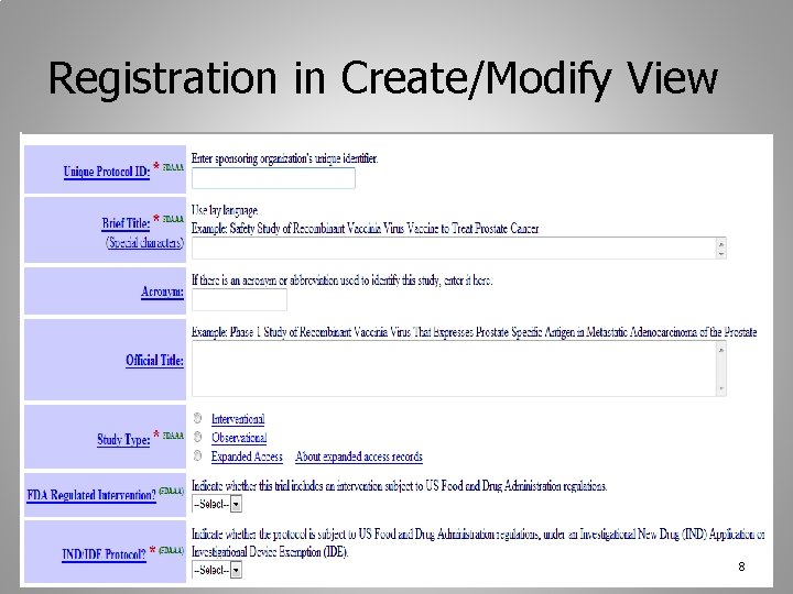 Registration in Create/Modify View 8 