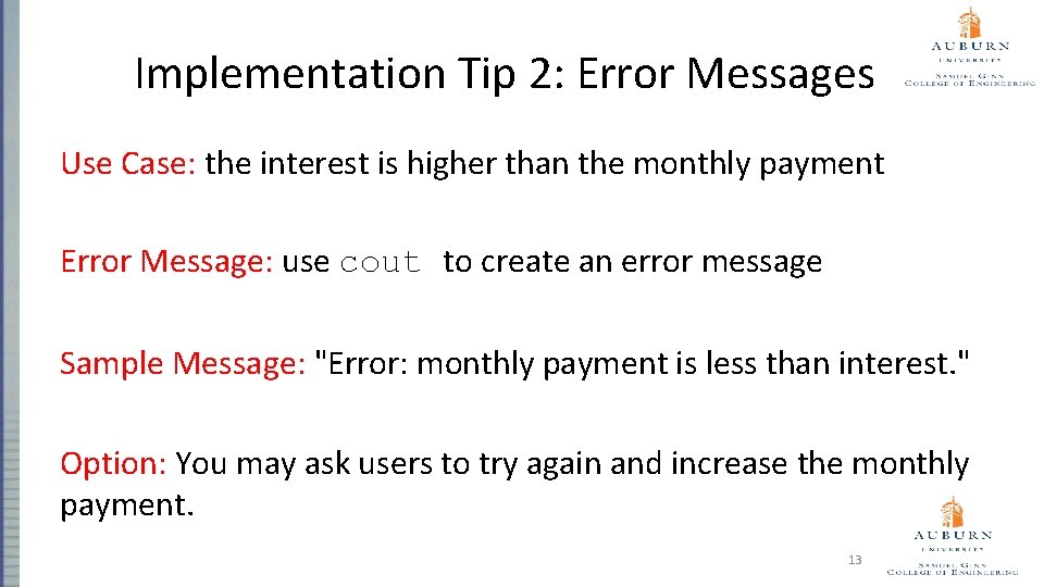 Implementation Tip 2: Error Messages Use Case: the interest is higher than the monthly