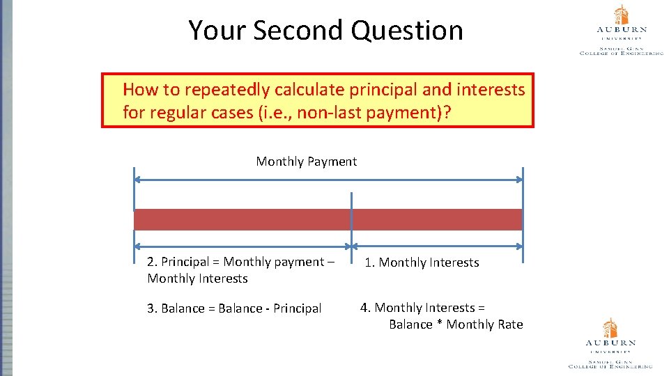 Your Second Question How to repeatedly calculate principal and interests for regular cases (i.
