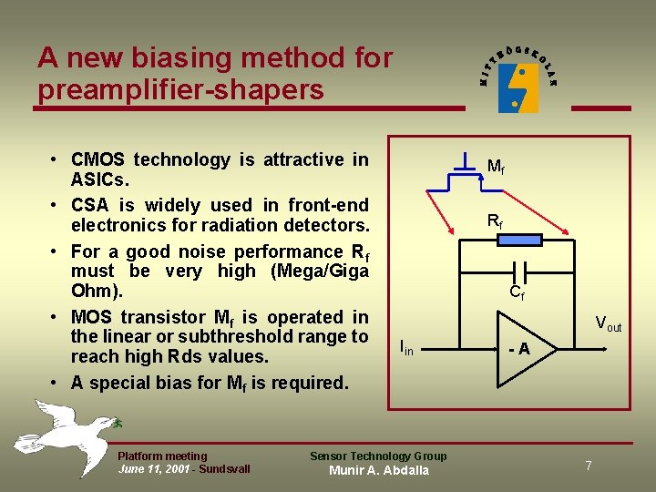 A new biasing method for preamplifier-shapers • CMOS technology is attractive in ASICs. • A new biasing method for preamplifier-shapers • CMOS technology is attractive in ASICs. •