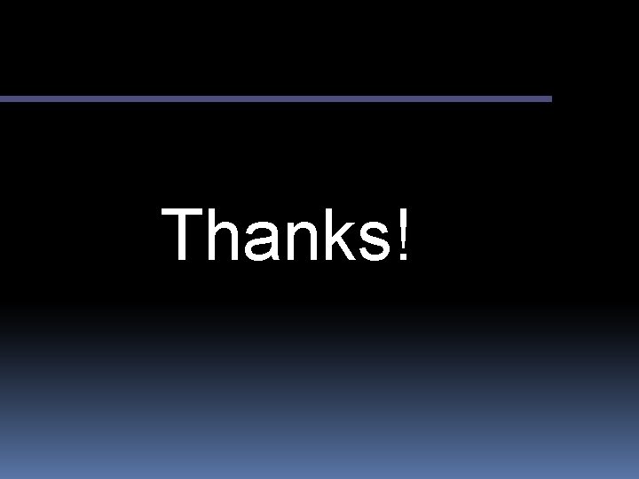 Thanks! 