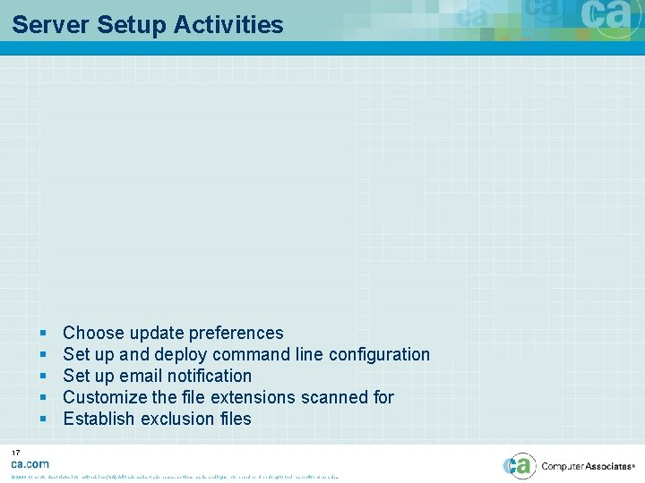 Server Setup Activities § § § Choose update preferences Set up and deploy command