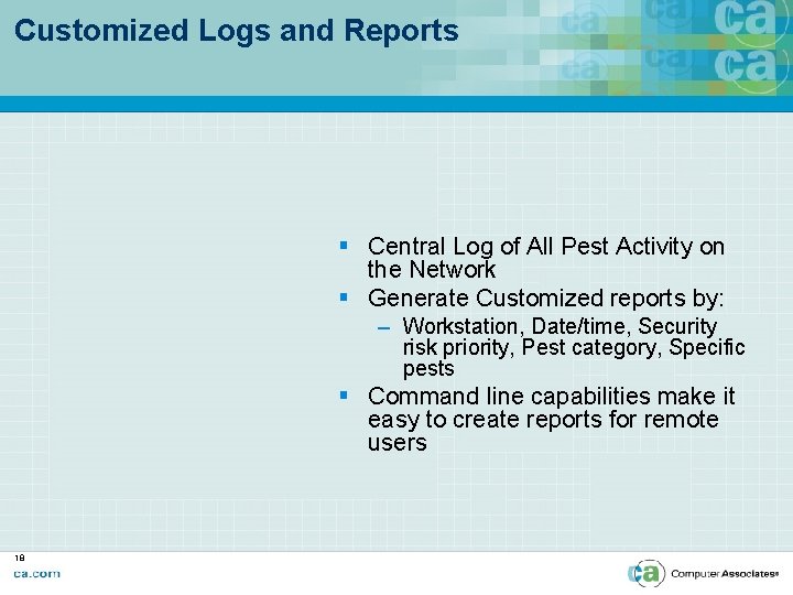 Customized Logs and Reports § Central Log of All Pest Activity on the Network