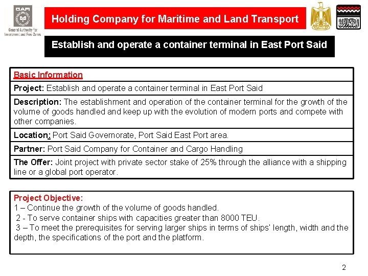  Holding Company for Maritime and Land Transport Establish and operate a container terminal