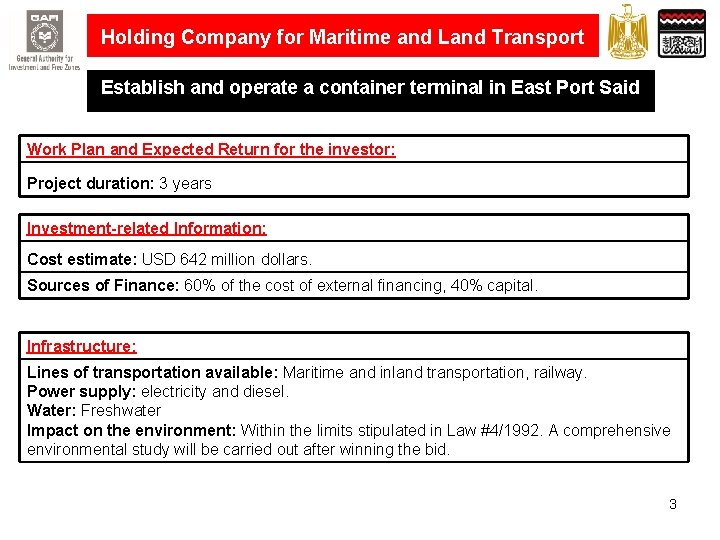  Holding Company for Maritime and Land Transport Establish and operate a container terminal