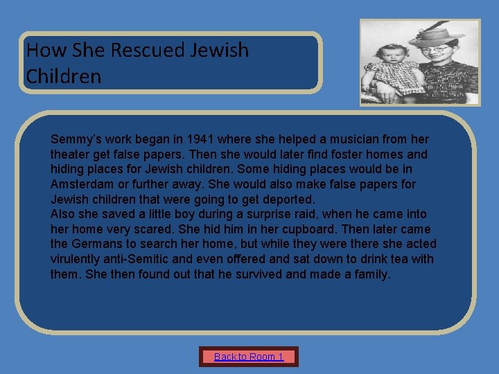 Name of Museum How She Rescued Jewish Children Insert Artifact Picture Here Semmy’s work