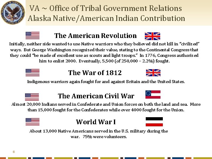  VA ~ Office of Tribal Government Relations Alaska Native/American Indian Contribution The American