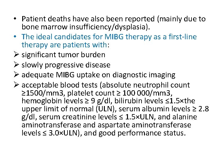  • Patient deaths have also been reported (mainly due to bone marrow insufficiency/dysplasia).