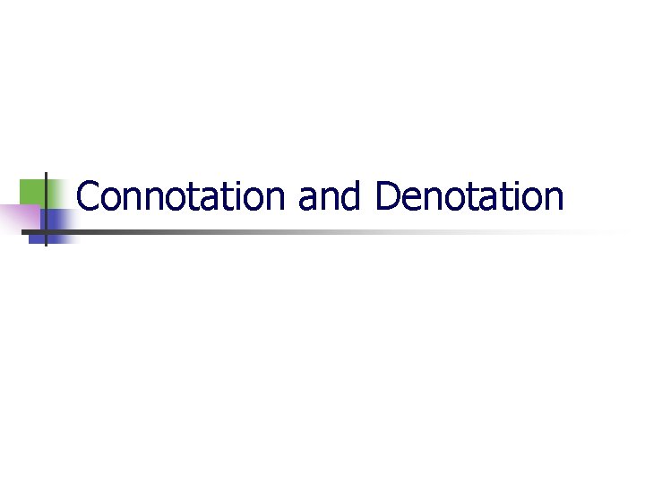 Connotation and Denotation 