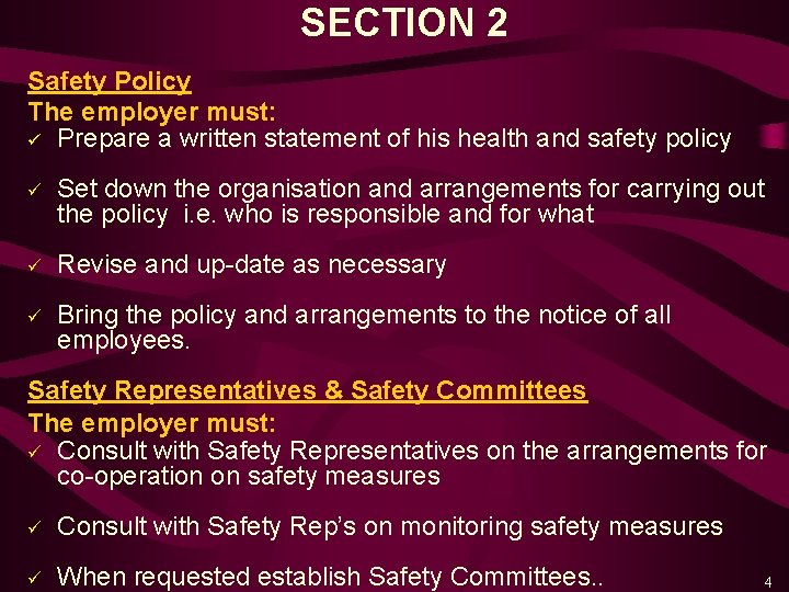 SECTION 2 Safety Policy The employer must: ü Prepare a written statement of his