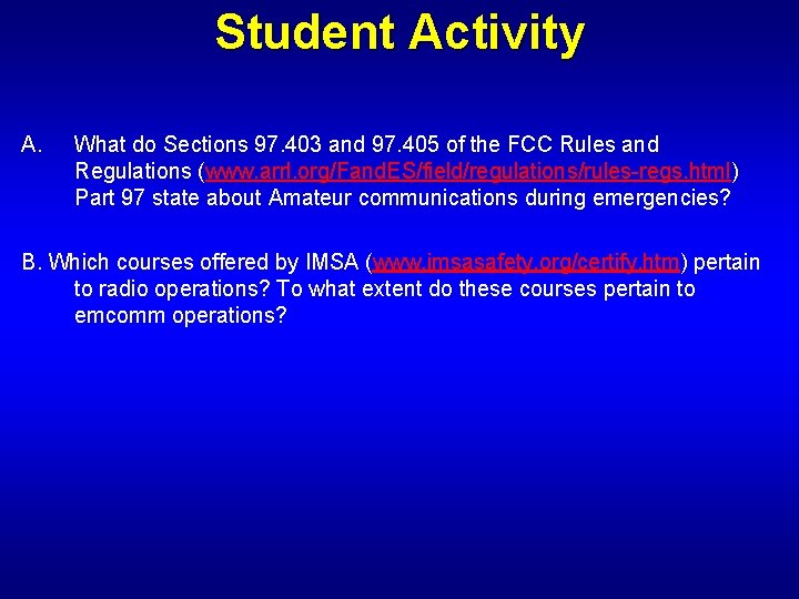 Student Activity A. What do Sections 97. 403 and 97. 405 of the FCC