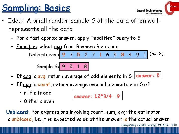 Sampling: Basics • Idea: A small random sample S of the data often wellrepresents