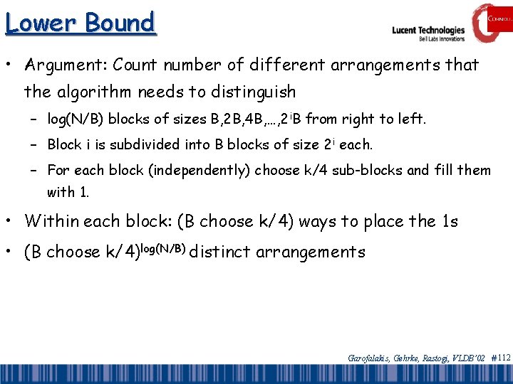 Lower Bound • Argument: Count number of different arrangements that the algorithm needs to