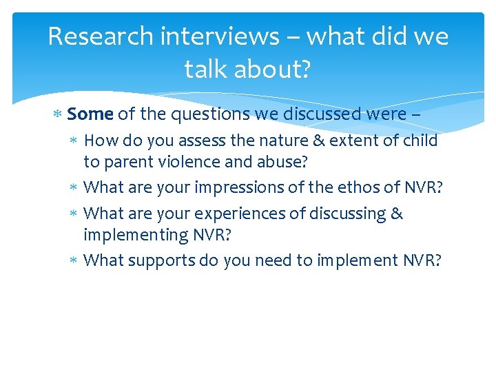 Research interviews – what did we talk about? Some of the questions we discussed