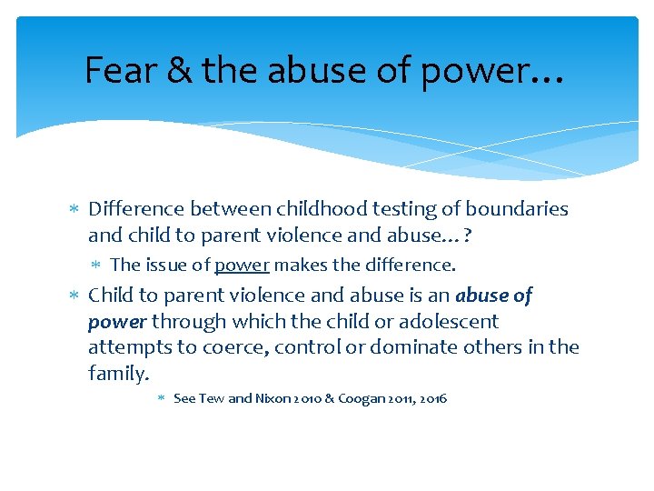 Fear & the abuse of power… Difference between childhood testing of boundaries and child