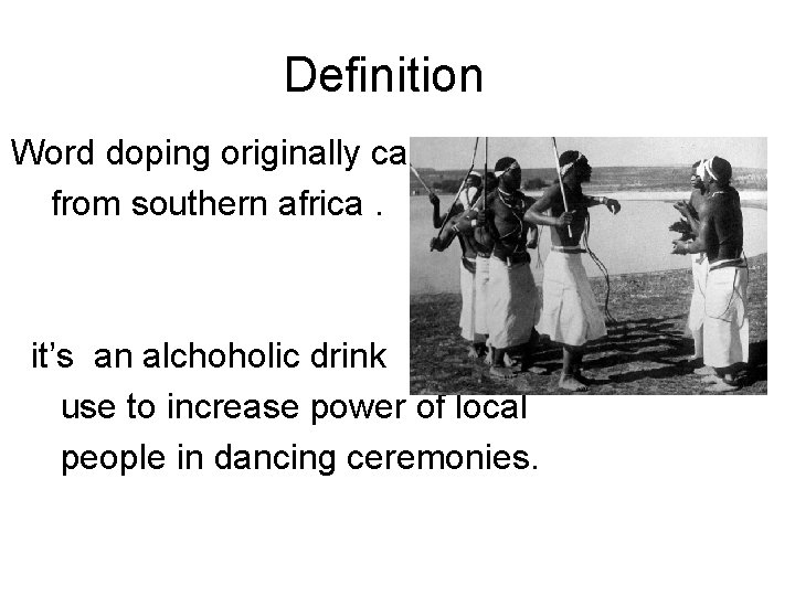 Definition Word doping originally came from southern africa. it’s an alchoholic drink use to