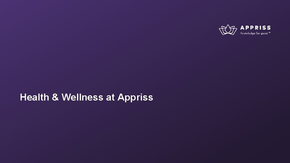 Health & Wellness at Appriss 