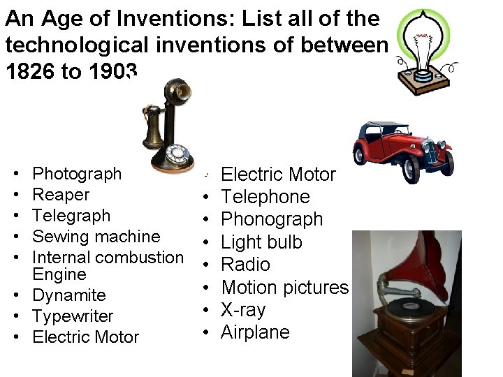 An Age of Inventions: List all of the technological inventions of between 1826 to