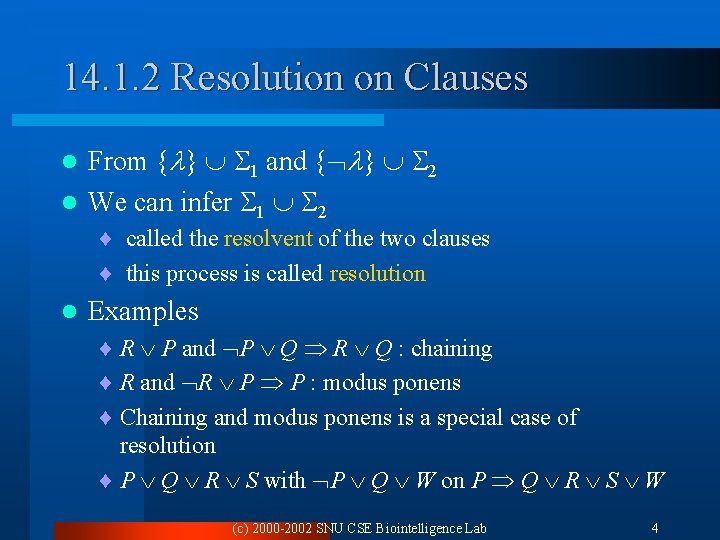 14. 1. 2 Resolution on Clauses From { } 1 and { } 2