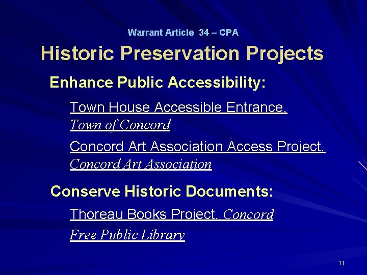 Warrant Article 34 – CPA Historic Preservation Projects Enhance Public Accessibility: Town House Accessible