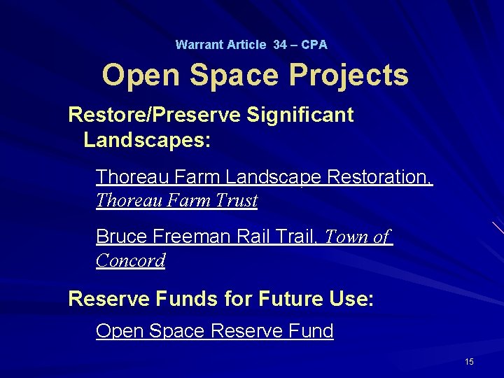 Warrant Article 34 – CPA Open Space Projects Restore/Preserve Significant Landscapes: Thoreau Farm Landscape
