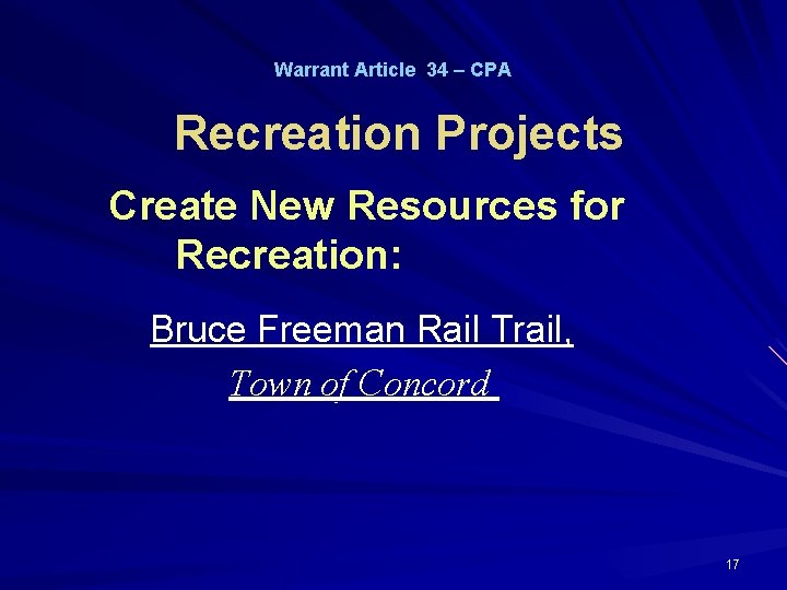 Warrant Article 34 – CPA Recreation Projects Create New Resources for Recreation: Bruce Freeman