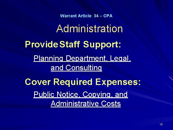 Warrant Article 34 – CPA Administration Provide Staff Support: Planning Department, Legal, and Consulting