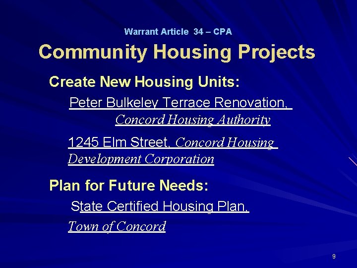 Warrant Article 34 – CPA Community Housing Projects Create New Housing Units: Peter Bulkeley