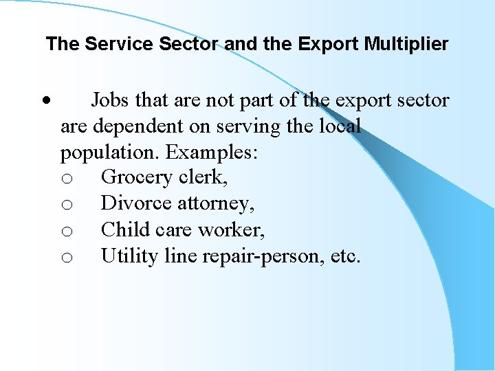 The Service Sector and the Export Multiplier · Jobs that are not part of