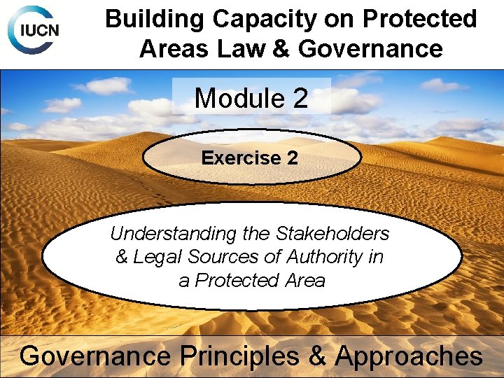 Building Capacity on Protected Areas Law & Governance Module 2 Exercise 2 Understanding the