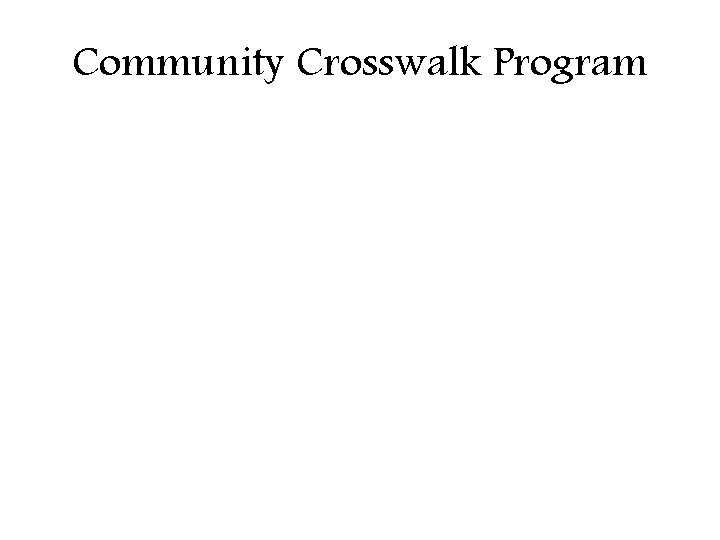 Community Crosswalk Program 