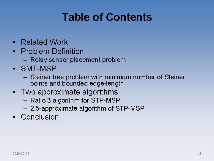 Table of Contents • Related Work • Problem Definition – Relay sensor placement problem